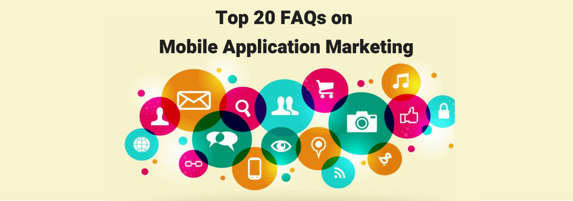 Top-20-FAQ-on-Mobile-Application-Marketing