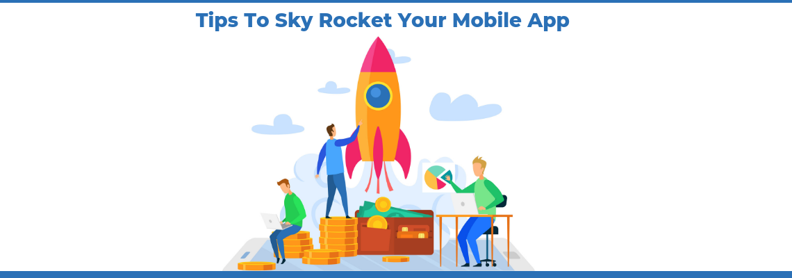 skyrocket your mobile app